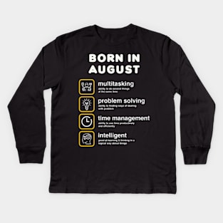 Born in August Kids Long Sleeve T-Shirt